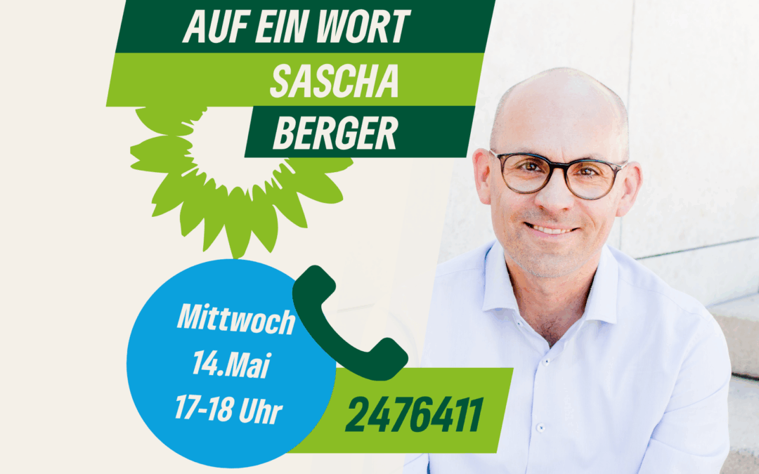 Telefonische Sprechstunde am 14. Mai mit Ratsherrn Sascha Berger
