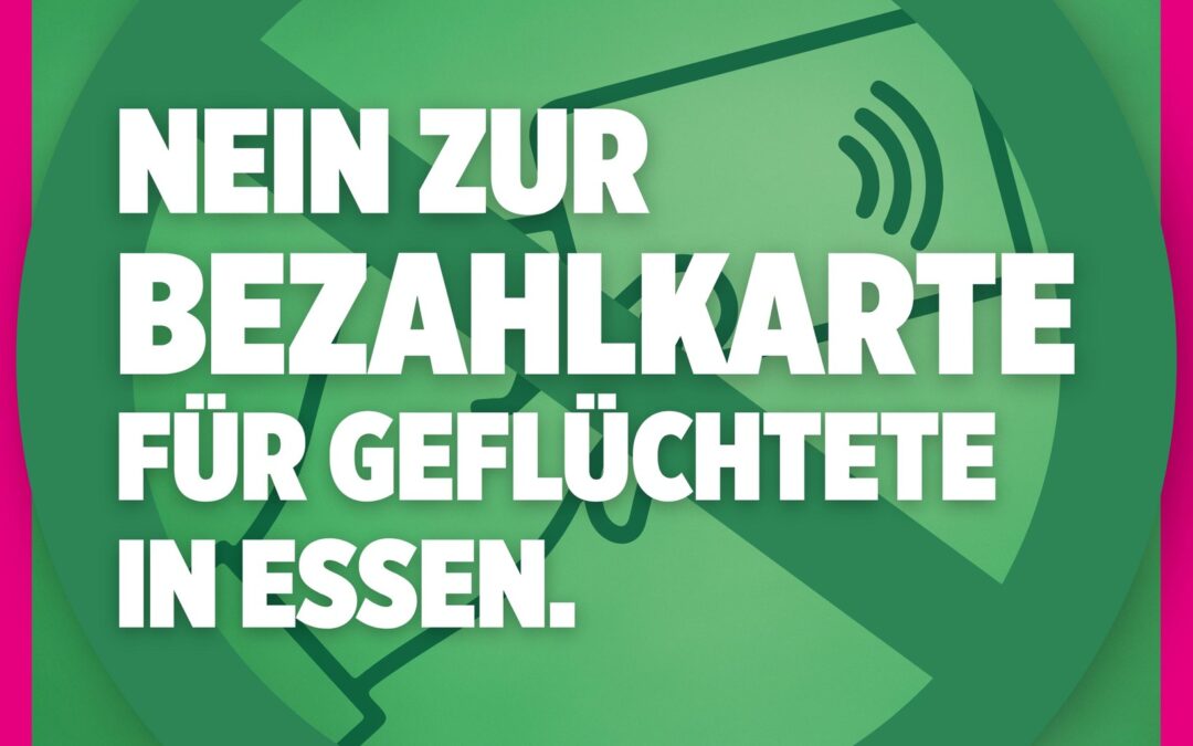 Grüne Ratsfraktion spricht sich gegen die Einführung einer Bezahlkarte für Geflüchtete aus